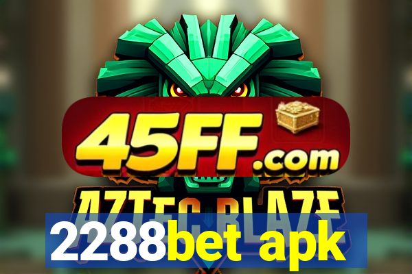 2288bet apk